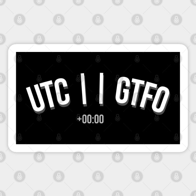 UTC or GTFO Magnet by stark4n6